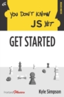 Image for You Don&#39;t Know JS Yet : Get Started