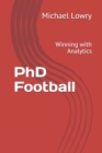 Image for PhD Football : Winning with Analytics