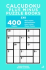 Image for Calcudoku Plus Minus Puzzle Books - 400 Easy to Master Puzzles 5x5 (Volume 1)