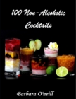 Image for 100 Non-Alcoholic Cocktails
