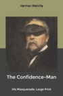Image for The Confidence-Man : His Masquerade: Large Print