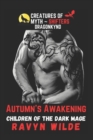 Image for Autumn&#39;s Awakening - Dragonkynd : Children of the Dark Mage