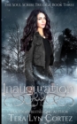 Image for Inauguration : The Soul Scribe Trilogy, Book Three