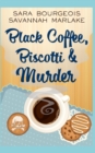 Image for Black Coffee, Biscotti &amp; Murder