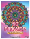 Image for 50 Flower Mandalas : Big Mandala Coloring Book for Adults 50 Images Stress Management Coloring Book For Relaxation, Meditation, Happiness and Relief &amp; Art Color Therapy (Volume 6)
