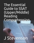 Image for The Essential Guide to SSAT (Upper/Middle) Reading Comprehension