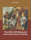 Image for The $30,000 Bequest and other short stories