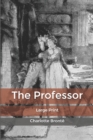 Image for The Professor : Large Print
