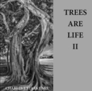 Image for Trees Are Life II