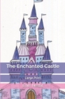 Image for The Enchanted Castle : Large Print