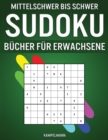 Image for Mittelschwer Bis Schwer Sudoku Bucher fur Erwachsene
