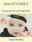 Image for Eyes Of A Child 2 : Grayscale Art Coloring Book
