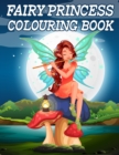 Image for Fairy Princess Colouring Book : Gorgeous Fairy Colouring Books for Girls