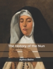 Image for The History of the Nun