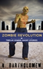 Image for Zombie Revolution : Twelve Zombie Short Stories