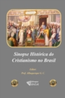 Image for Sinopse Historica do Cristianismo no Brasil.