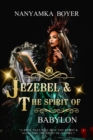 Image for Jezebel &amp; The Spirit Of Babylon