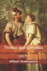 Image for Troilus and Cressida : Large Print