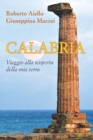 Image for Calabria : Viaggio alla scoperta della mia terra