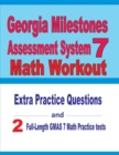 Image for Georgia Milestones Assessment System 7 Math Workout : Extra Practice Questions and Two Full-Length Practice GMAS 7 Math Tests