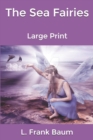 Image for The Sea Fairies : Large Print