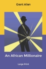 Image for An African Millionaire : Large Print