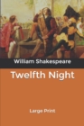 Image for Twelfth Night : Large Print