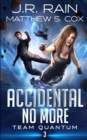 Image for Accidental No More