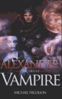 Image for &#39;Alexander the Great&#39; Vampire