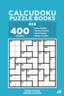 Image for Calcudoku Puzzle Books - 400 Easy to Master Puzzles 8x8 (Volume 9)