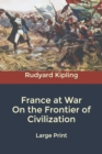 Image for France at War On the Frontier of Civilization