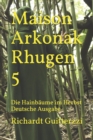 Image for Maison Arkonak Rhugen 5 : Die Hainb?ume im Herbst Deutsche Ausgabe