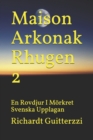 Image for Maison Arkonak Rhugen 2 : En Rovdjur I Moerkret Svenska Upplagan