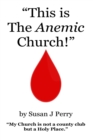 Image for &quot;This is The Anemic Church!&quot;