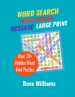 Image for Word Search With Hidden Message Large Print : WordFinder Puzzle Books for Adults and kids
