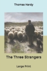 Image for The Three Strangers : Large Print