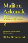 Image for Maison Arkonak Rhugen 2 : Un Predateur Dans Le Tenebres Edition Francaise
