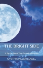 Image for The Bright Side : A By-the-Book Time Travel Adventure