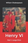 Image for Henry VI, Part 1 : Large Print
