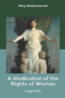 Image for A Vindication of the Rights of Woman : Large Print