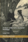 Image for A Dear Little Girl&#39;s Summer Holidays