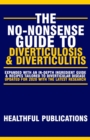 Image for The No-Nonsense Guide To Diverticulosis and Diverticulitis