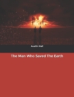 Image for The Man Who Saved The Earth