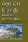 Image for Aeolian Islands Travel and Tourism, Italy : Lipari, Vulcano, Panarea, Stromboli, Salina, Alicudi and Filicudi