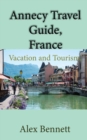 Image for Annecy Travel Guide, France : Vacation and Tourism, Lake Annecy