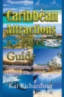 Image for Caribbean Attractions, a Travel Guide