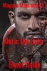 Image for Magnus Maximus 13 : Alaric the Goth