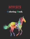 Image for Horses Coloring Book : Adult Coloring Book for Horse Lovers with Large 8.5 x 11 pages