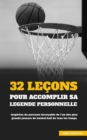 Image for 32 Lecons Pour Accomplir Sa Legende Personnelle : Inspirees du parcours incroyable de l&#39;un des plus grands joueurs de basket-ball de tous les temps
