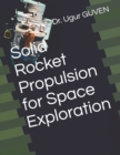 Image for Solid Rocket Propulsion for Space Exploration